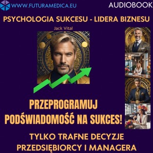 Pakiet eBook i Audiobook - Psychologia Sukcesu: Przeprogramuj podświadomość na sukces Pakiet eBook i Audiobook - Psychologia Sukcesu: Przeprogramuj podświadomość na sukces